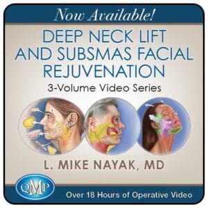 Deep Neck Lift & SubSMAS Facial Rejuvenation, 3-Volume Video Series Volume 1 and 2