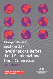 Download pdf/ebook A Lawyer's Guide to Section 337 Investigations Before the U. S. International Trade Commission, Fifth Edition - E-Book - PDF