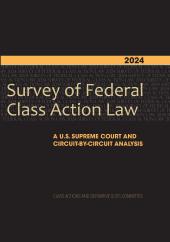 Download pdf/ebook 2024 Survey of Federal Class Action Law : A U. S. Supreme Court and Circuit-By-Circuit Analysis - E-Book - PDF