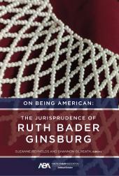 Download On Being American : The Jurisprudence of Ruth Bader Ginsburg - E-Book - PDF