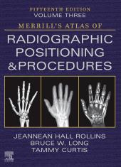 Download Merrill's Atlas of Radiographic Positioning and Procedures - Volume 3 - E-Book : Merrill's Atlas of Radiographic Positioning and Procedures - Volume 3 - E-Book - E-Book - PDF