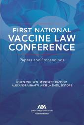 Download First National Vaccine Law Conference : Papers and Proceedings - E-Book - PDF