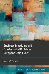 Download Business Freedoms and Fundamental Rights in European Union Law - E-Book - PDF