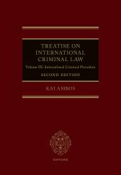 Download Treatise on International Criminal Law : Volume III: International Criminal Procedure - E-Book - PDF