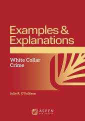 Download Examples and Explanations: White Collar Crime - E-Book - PDF