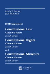 Download Constitutional Law: Cases in Context, Fourth Edition, Constitutional Rights: Cases in Context, Constitutional Structure, Cases in Context: 2024 Supplement - E-Book - PDF