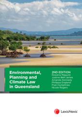 Download Environmental, Planning and Climate Law in Queensland - E-Book - PDF