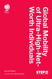 Download Global Mobility of Ultra-High-Net-Worth Individuals, Second Edition - E-Book - PDF