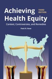 Download pdf/ pdf Achieving Health Equity: Context, Controversies, and Remedies - E-Book - PDF