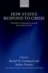 Download How States Respond to Crisis : Pandemic Governance Across the Global South - E-Book - PDF