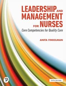 Download eBook/Pdf Leadership and Management for Nurses: Core Competencies for Quality Care, 5th Edition - Instructor Resources (Instructor's Manual + Test Bank + PowerPoint Presentations)