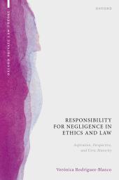 Download Responsibility for Negligence in Ethics and Law : Aspiration, Perspective, and Civic Maturity - E-Book - PDF