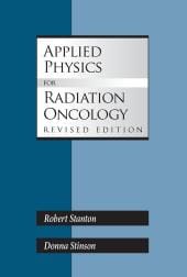Download Applied Physics for Radiation Oncology, Revised Edition, EBook - E-Book - PDF