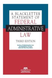 Download eBook/ Pdf A Blackletter Statement of Federal Administrative Law, Third Edition - E-Book - PDF
