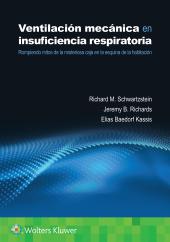 Download Ventilación Mecánica en Insuficiencia Respiratoria : Rompiendo Mitos de la Misteriosa Caja en la Esquina de la Habitación - E-Book - PDF