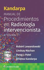 Download Kandarpa. Manual de Procedimientos en Radiología Intervencionista - E-Book - PDF