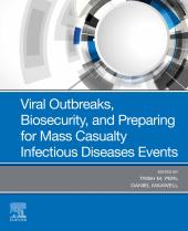 Download Viral Outbreaks, Biosecurity, and Preparing for Mass Casualty Infectious Diseases Events - E-Book - PDF