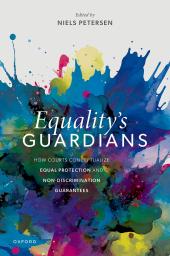 Download Equality's Guardians : How Courts Conceptualize Equal Protection and Non-Discrimination Guarantees - E-Book - PDF