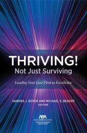 Download THRIVING! Not Just Surviving : Leading Your Law Firm to Excellence - E-Book - PDF
