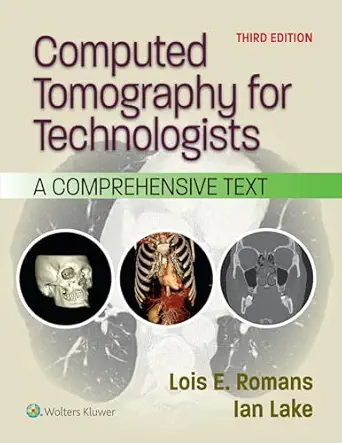 Download Computed Tomography for Technologists: A Comprehensive Text, 3rd Edition - E-Book - PDF