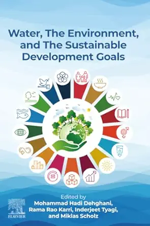 Water, the Environment, and the Sustainable Development Goals - E-Book - Original PDF