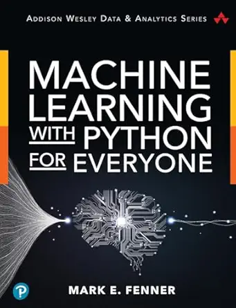 Download eBook/Pdf Machine Learning with Python for Everyone, 1st Edition - Instructor Resources (Instructor's Manual + PowerPoint Presentations)