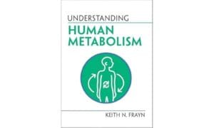 Understanding Human Metabolism (Understanding Life) New Edition