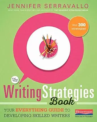 The Writing Strategies Book: Your Everything Guide to Developing Skilled Writers - E-Book - Original PDF
