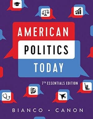 American Politics Today (Essentials Seventh Edition) 7th Edition