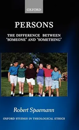 Persons: The Difference between `Someone' and `Something' (Oxford Studies in Theological Ethics) - E-Book - Original PDF