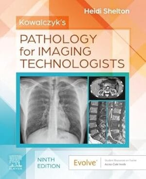 Download Kowalczyk's Pathology for Imaging Technologists, 9th Edition - E-Book - PDF