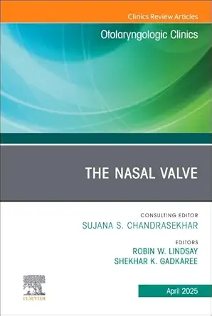 The Nasal Valve, An Issue of Otolaryngologic Clinics of North America - E-Book - Original PDF