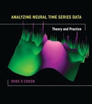 Analyzing Neural Time Series Data: Theory and Practice, 1st Edition - E-Book - Original PDF