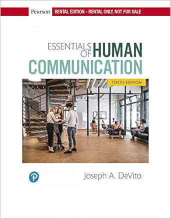 Download eBook/Pdf Essentials of Human Communication, 10th Edition - Instructor Resources (Instructor Resource Manual + Test Bank + PowerPoint Presentations)