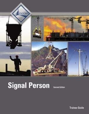Download eBook/Pdf Signal Person Trainee Guide, 2nd Edition - Instructor Resources (Crane Safety and Emergency Procedure + Basic Principles of Cranes + Crane Communications)