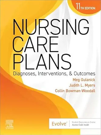 Nursing Care Plans - E-Book: Diagnoses, Interventions, and Outcomes, 11th Edition - E-Book - Original PDF