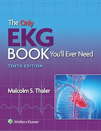 The Only EKG Book You’ll Ever Need, 10th Edition - E-Book - Original PDF
