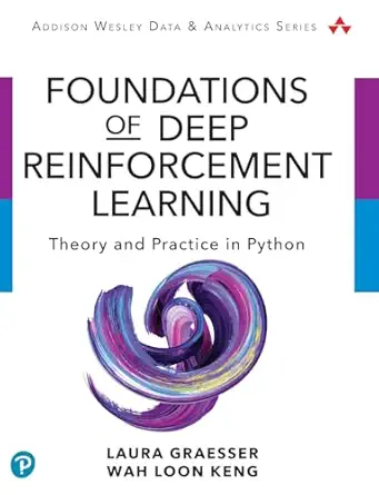 Download eBook/Pdf Foundations of Deep Reinforcement Learning: Theory and Practice in Python - PowerPoint Presentations