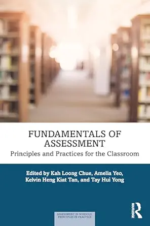 Fundamentals of Assessment: Principles and Practices for the Classroom (Assessment in Schools: Principles in Practice) - E-Book - Original PDF