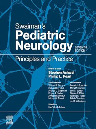 Swaiman's Pediatric Neurology - E-Book: Principles and Practice, 7th Edition - E-Book - Original PDF