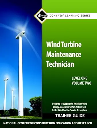 Download eBook/Pdf Wind Turbine Maintenance Trainee Guide, Level 1, Volume 2  - Instructor Resources (Circuit Breakers and Fuses + Other Resources)