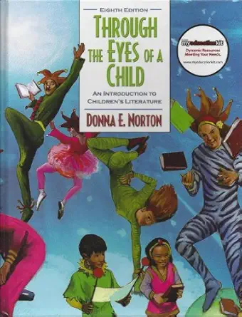 Download eBook/Pdf Through the Eyes of a Child: An Introduction to Children's Literature, 8th Edition - Instructor Resources (Instructor's Manual + Test Bank + PowerPoint Presentations)
