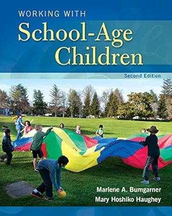 Download eBook/Pdf Working with School-Age Children, 2nd Edition - Instructor Resources (Instructor Resource Manual + Test Bank + PowerPoint Presentations)