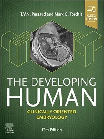 The Developing Human: Clinically Oriented Embryology, 12th Edition - E-Book - Original PDF