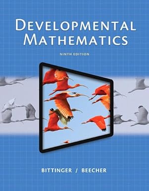 Download eBook/Pdf Developmental Mathematics: College Mathematics and Introductory Algebra, 9th Edition - Instructor Resources (Instructor's Solutions Manual + Test Bank + PowerPoint Presentations)