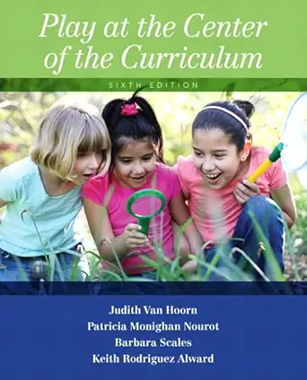 Download eBook/Pdf Play at the Center of the Curriculum, 6th Edition - Instructor Resources (Instructor's Resources Manual + Test Bank + PowerPoint Presentations)