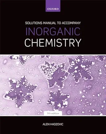 Solutions Manual to Accompany Inorganic Chemistry, 7th Edition - E-Book - Original PDF