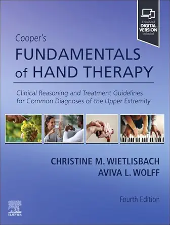 Download Cooper's Fundamentals of Hand Therapy: Clinical Reasoning and Treatment Guidelines for Common Diagnoses of the Upper Extremity, 4th Edition - E-Book - Original PDF