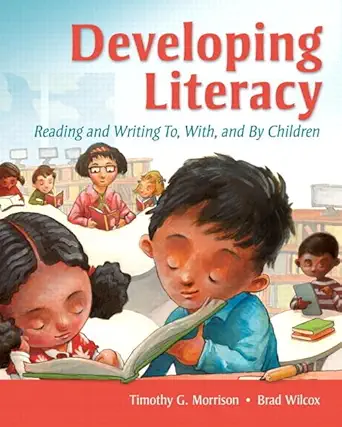 Download eBook/Pdf Developing Literacy: Reading and Writing To, With, and By Children, 1st Edition - Instructor Resources (Instructor's Manual + Test Bank + PowerPoint Presentations)