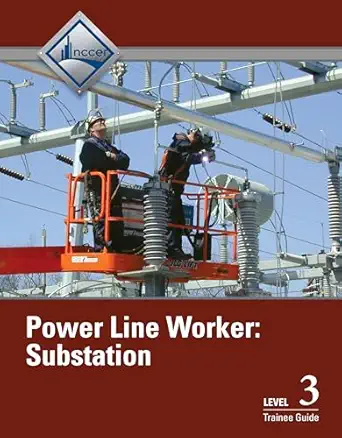 Download eBook/Pdf Power Line Worker Substation Trainee Guide, Level 3 - Instructor Resources (Exam Questions + PowerPoint Presentations)